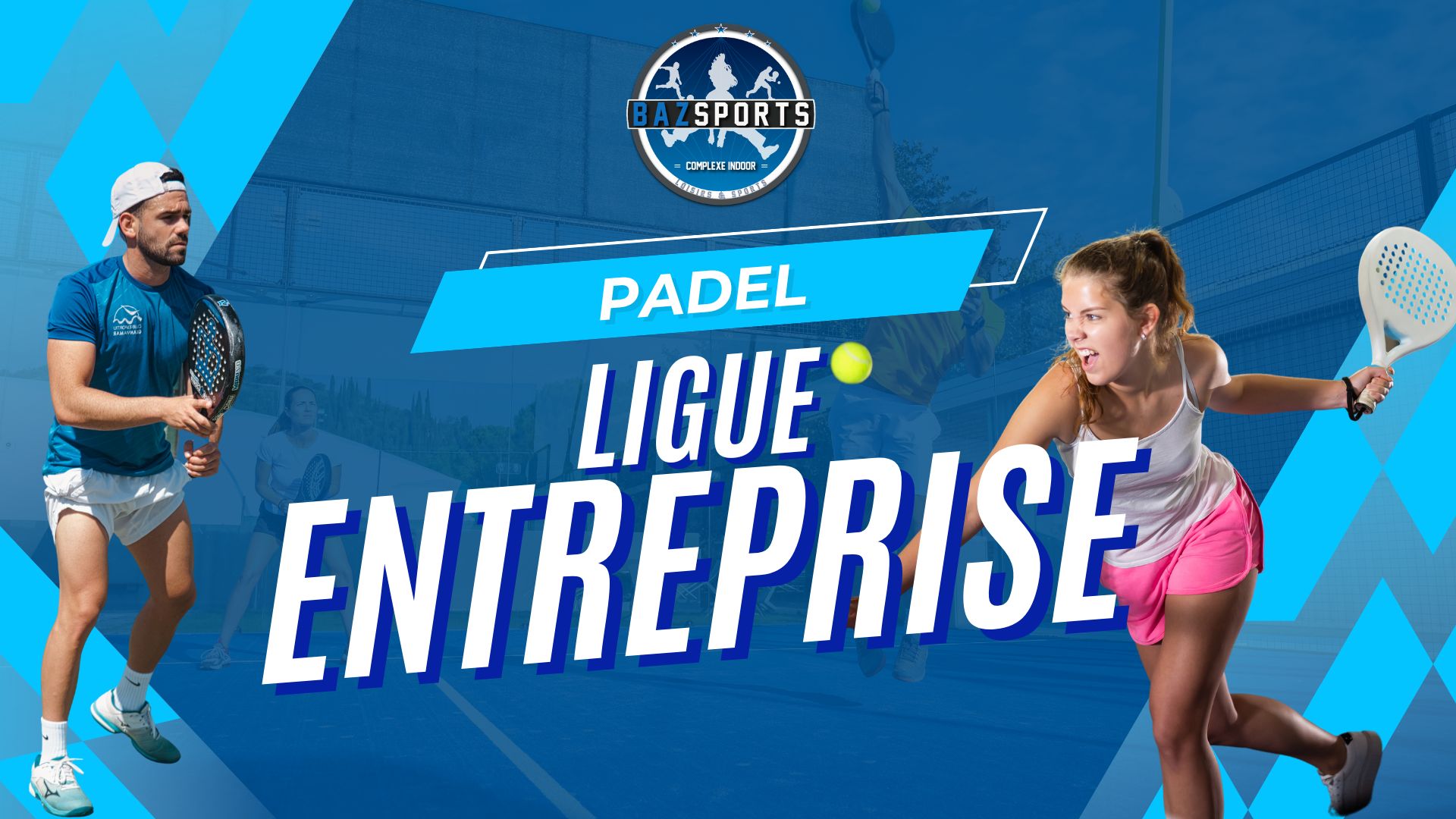 LIGUE ENTREPRISE PADEL